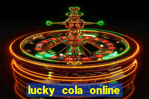 lucky cola online casino mega ball