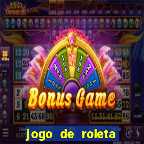 jogo de roleta gratis online