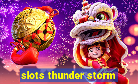 slots thunder storm