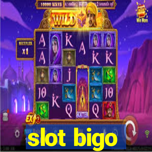 slot bigo