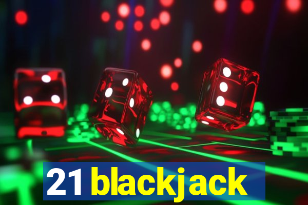 21 blackjack