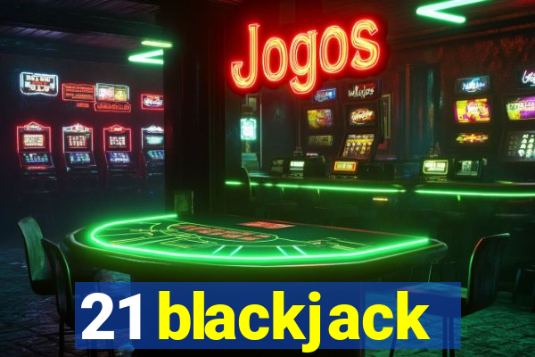 21 blackjack