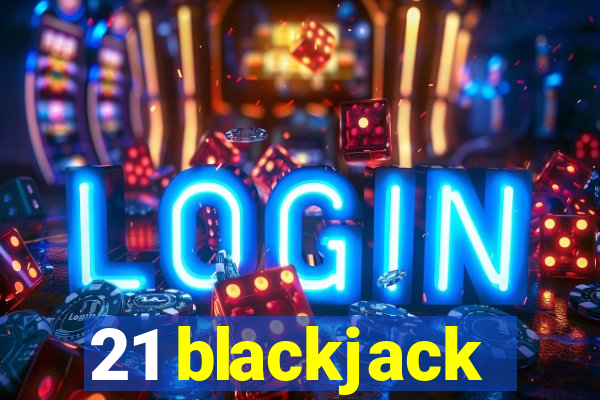 21 blackjack