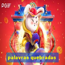 palavras quebradas