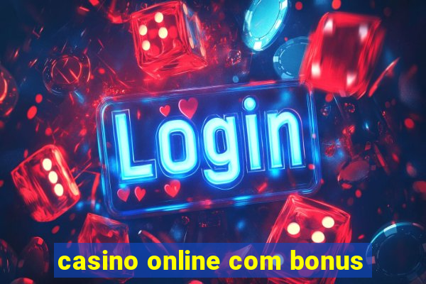 casino online com bonus