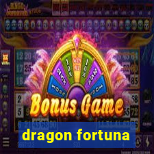 dragon fortuna