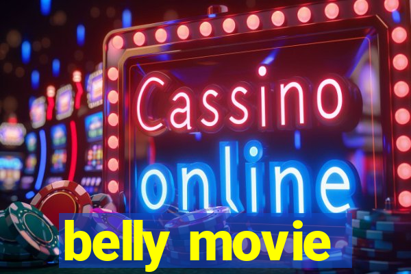 belly movie