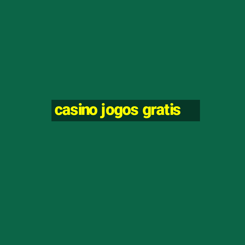 casino jogos gratis