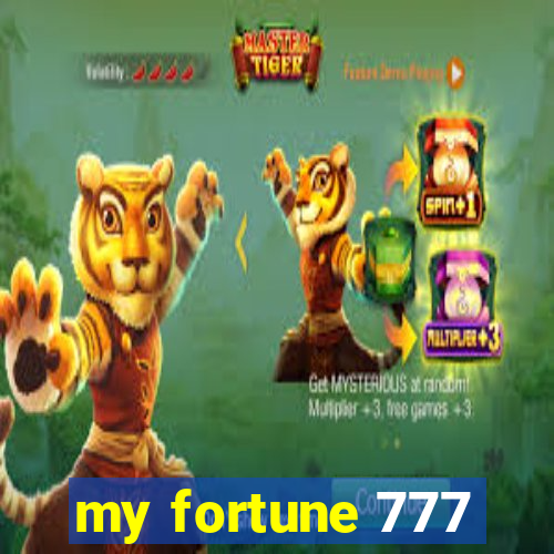 my fortune 777