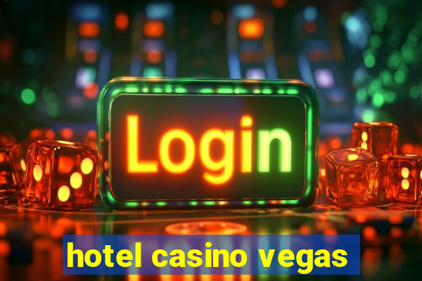 hotel casino vegas