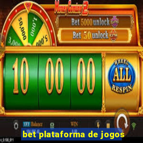 bet plataforma de jogos