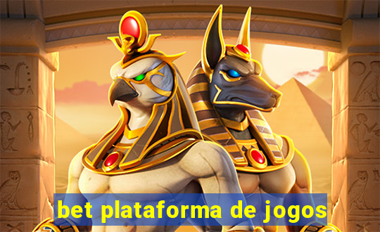 bet plataforma de jogos