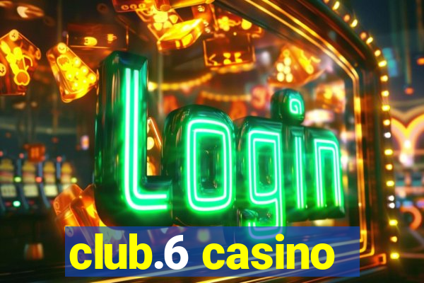 club.6 casino