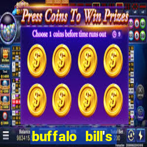 buffalo bill's hotel and casino