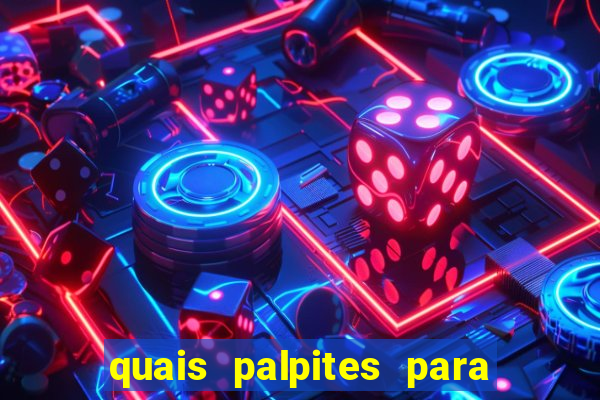 quais palpites para os jogos de hoje