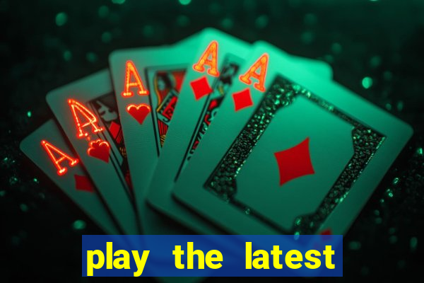 play the latest casino games with marsbet