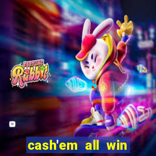 cash'em all win real money