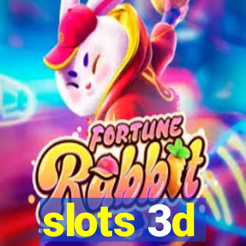 slots 3d