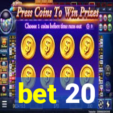 bet 20