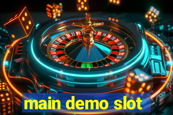 main demo slot