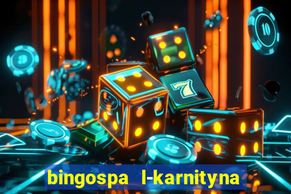 bingospa l-karnityna w ?elu opinie