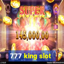 777 king slot