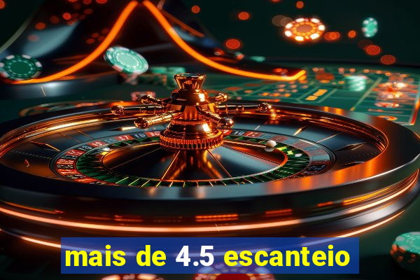 mais de 4.5 escanteio