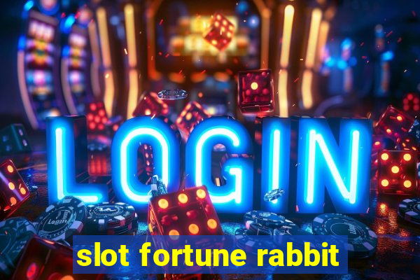 slot fortune rabbit