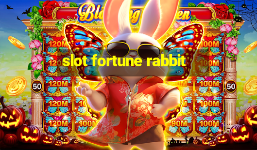 slot fortune rabbit