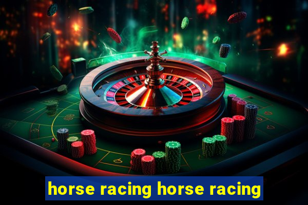 horse racing horse racing