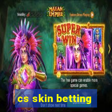 cs skin betting