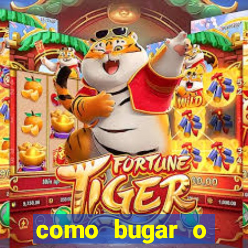 como bugar o fortune tiger