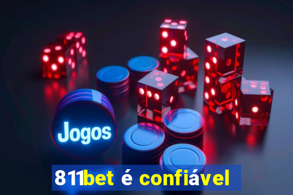 811bet é confiável