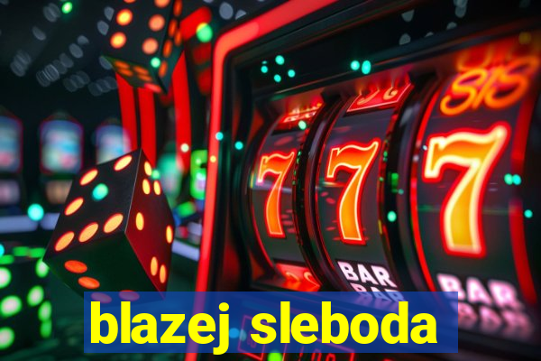 blazej sleboda