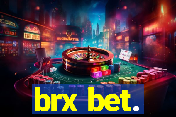 brx bet.