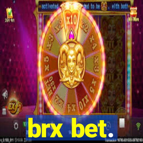 brx bet.