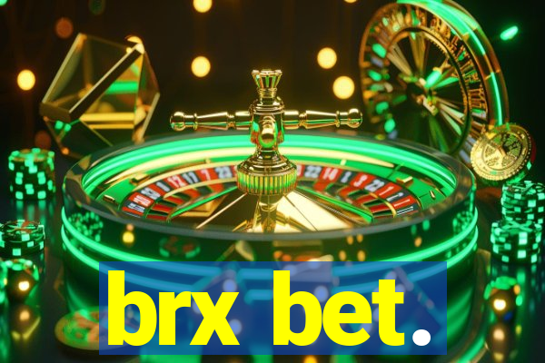 brx bet.