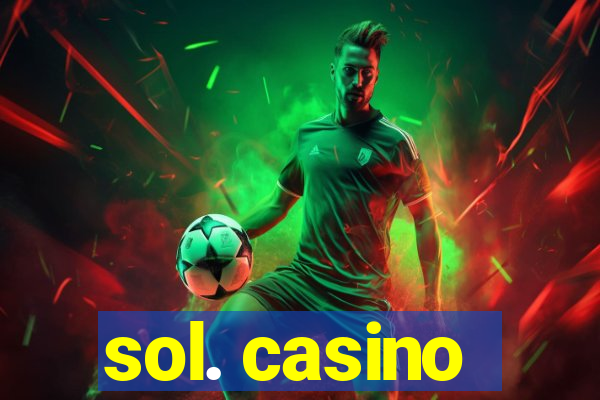 sol. casino