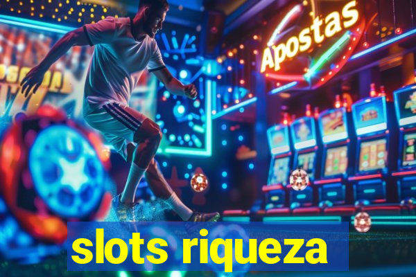 slots riqueza