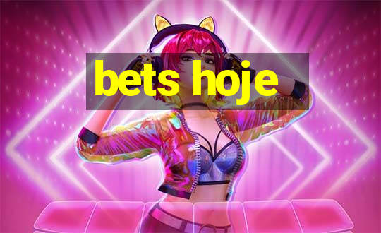 bets hoje