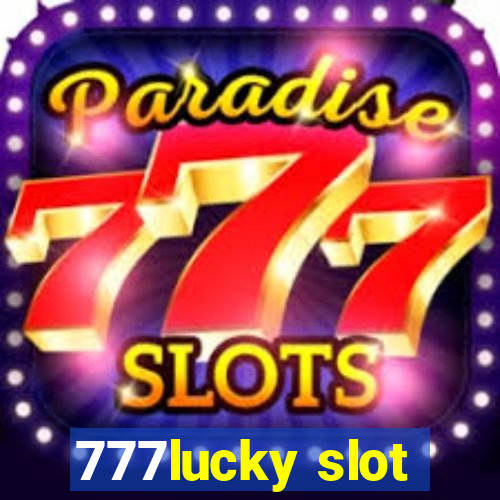 777lucky slot