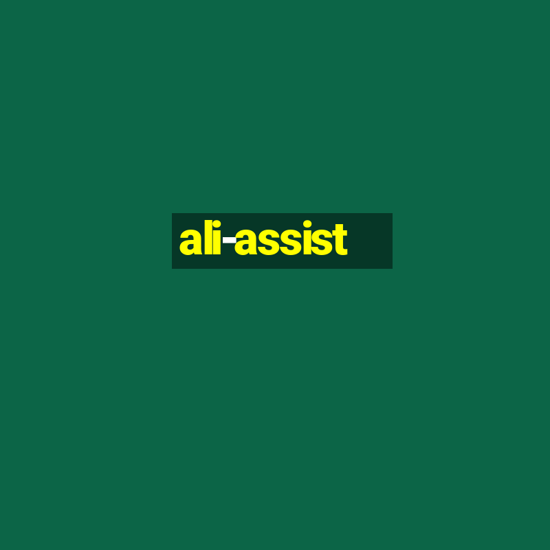 ali-assist