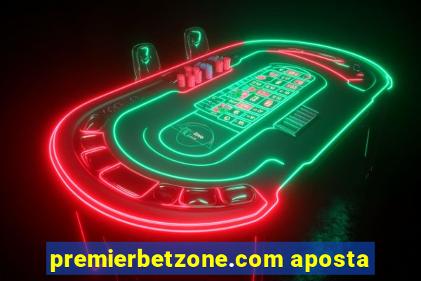 premierbetzone.com aposta