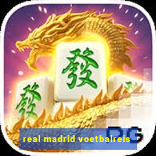 real madrid voetbalreis