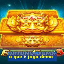 o que é jogo demo