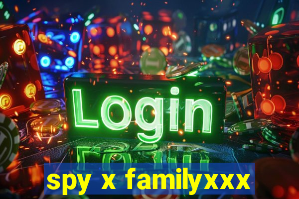 spy x familyxxx