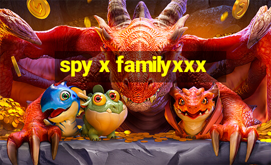 spy x familyxxx