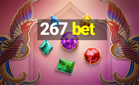 267 bet