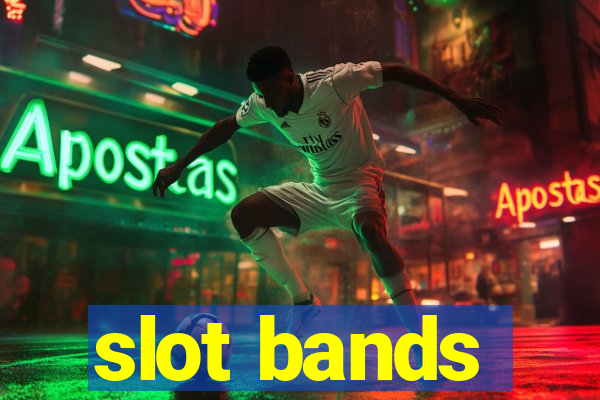 slot bands