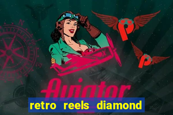 retro reels diamond glitz casino